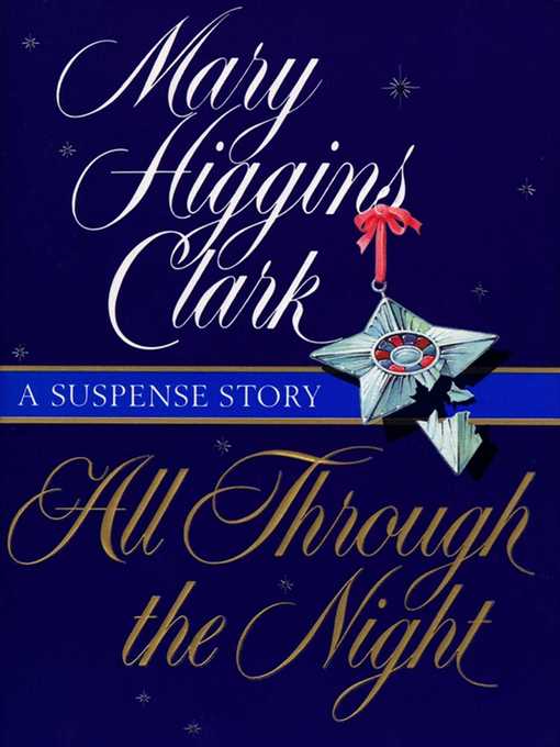 Title details for All Through the Night by Mary Higgins Clark - Wait list